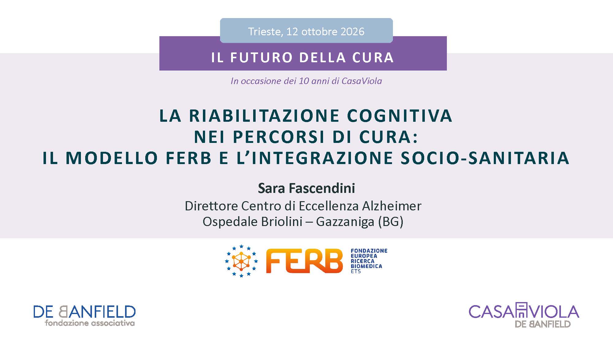 Il futuro della cura - Fascendini Sara L'intervento di Katia Pinto per "La presa in carico globale della persona con demenza in FVG"