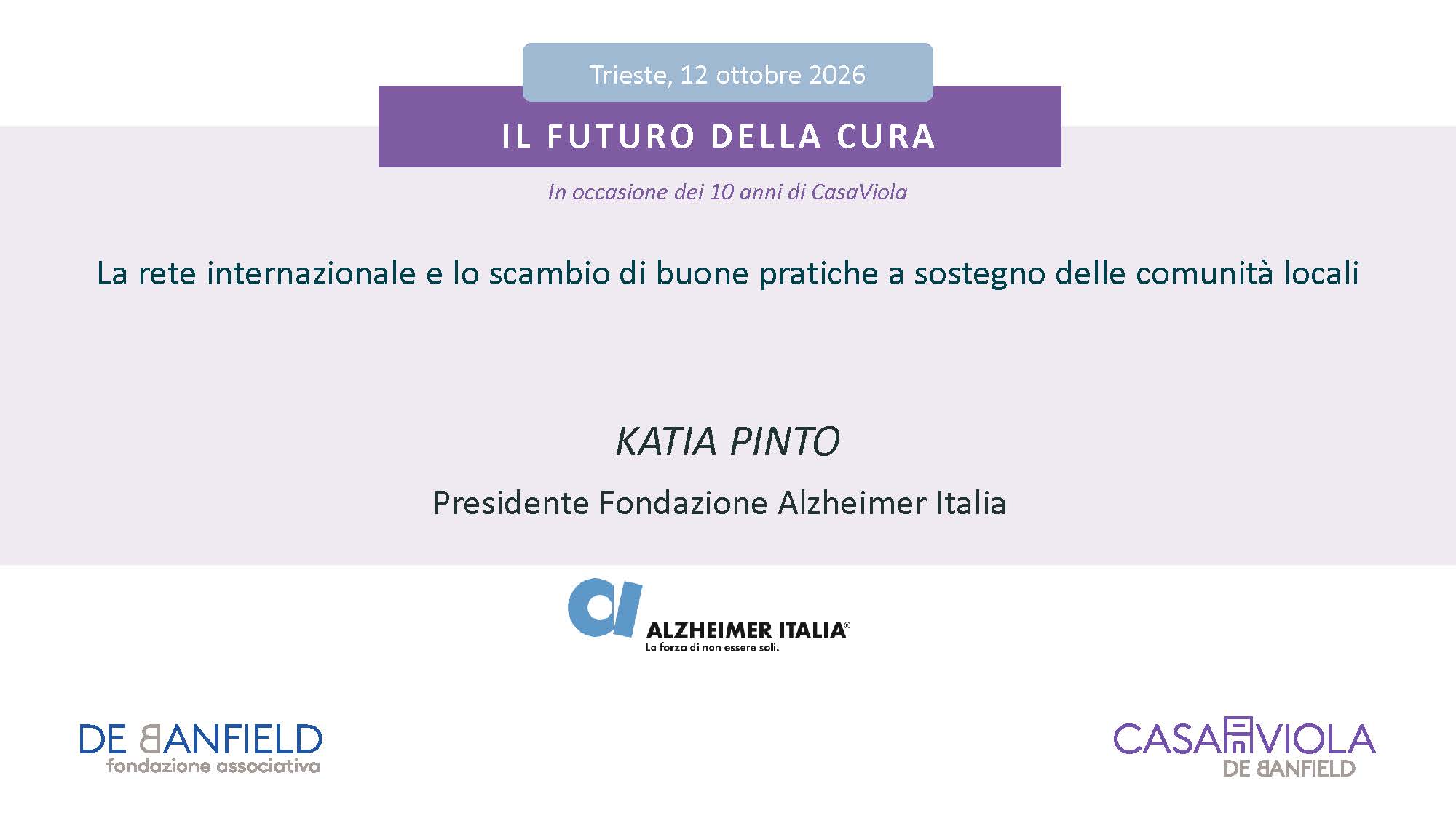 Il futuro della cura - Pinto Katia L'intervento di Katia Pinto per "La presa in carico globale della persona con demenza in FVG"